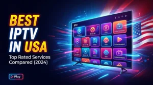 Best IPTV in the USA 2026